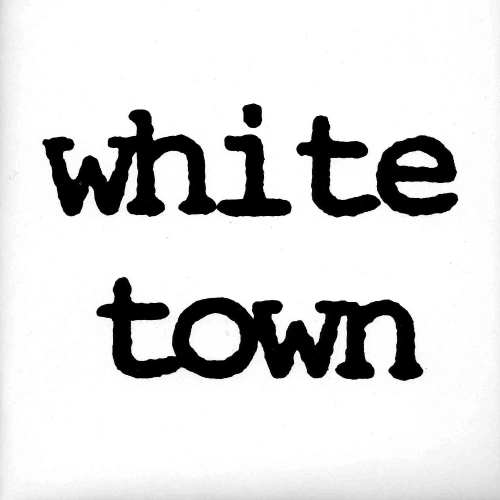 Cover of White Town's 1990 7-inch single. It consists of the band's name in all lower case text in a typewriter font, set in front of a plain white background.